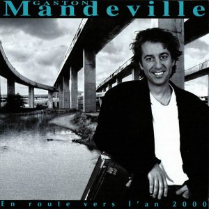 Gaston Mandeville/En route vers l'an 2000