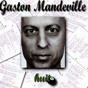 Gaston Mandeville/Huit