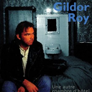 Gildor Roy/Une autre chambre d'hôtel