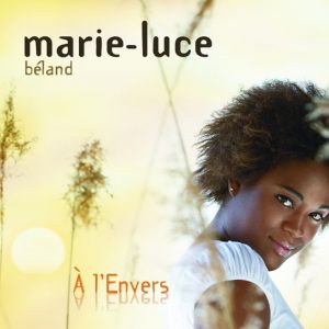 Marie-Luce Béland/À l'Envers